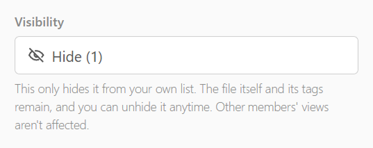 The "Hide" button — the file itself and its tags remain, and it can be restored anytime